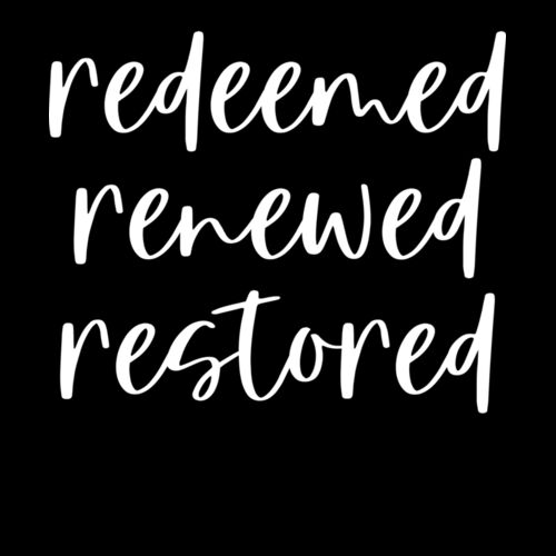 REDEEMED RENEWED RESTORED Thumbnail
